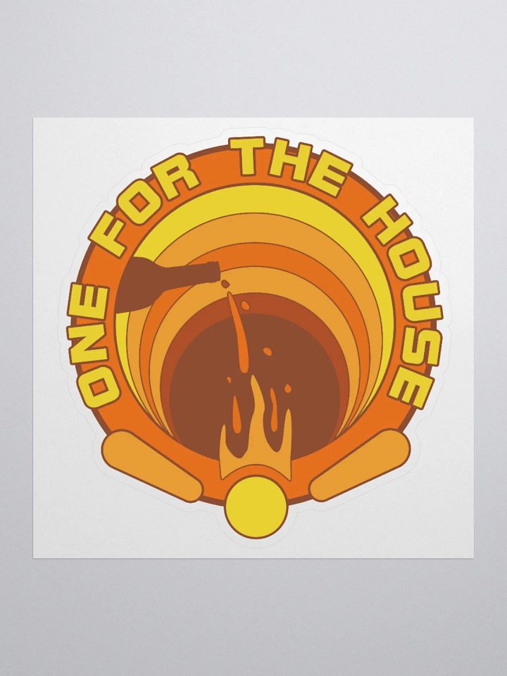 One For The House Sticker product image (2)