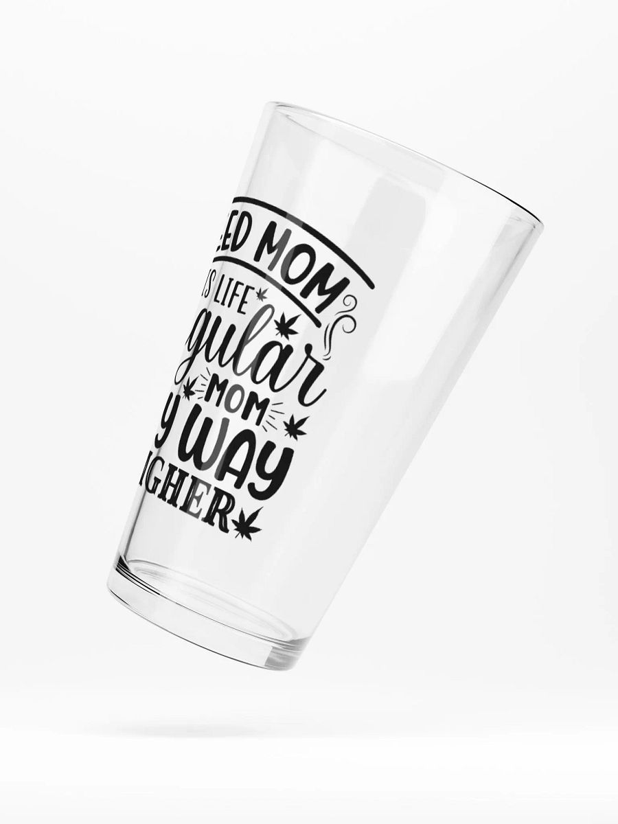 Weed Mom Is Life Regular Mom Any Way Higher - Shaker Pint Glass product image (5)