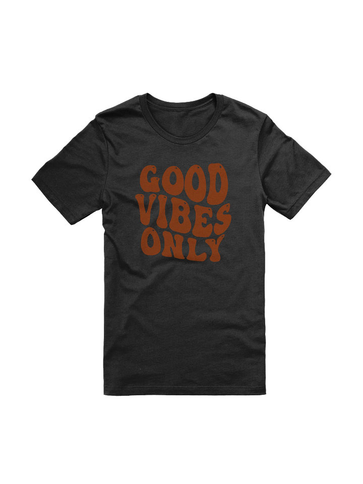 Good Vibes Only - T-Shirt product image (1)