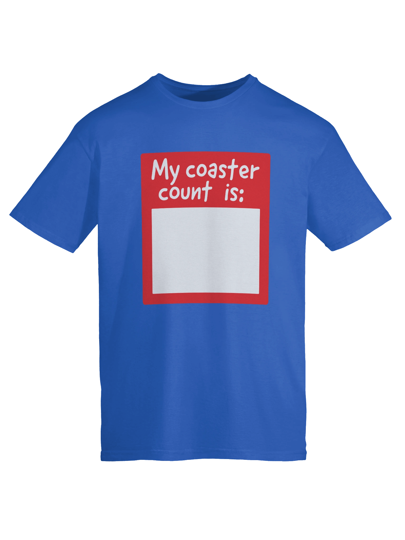 My Coaster Count Is - T-Shirt product image (25)