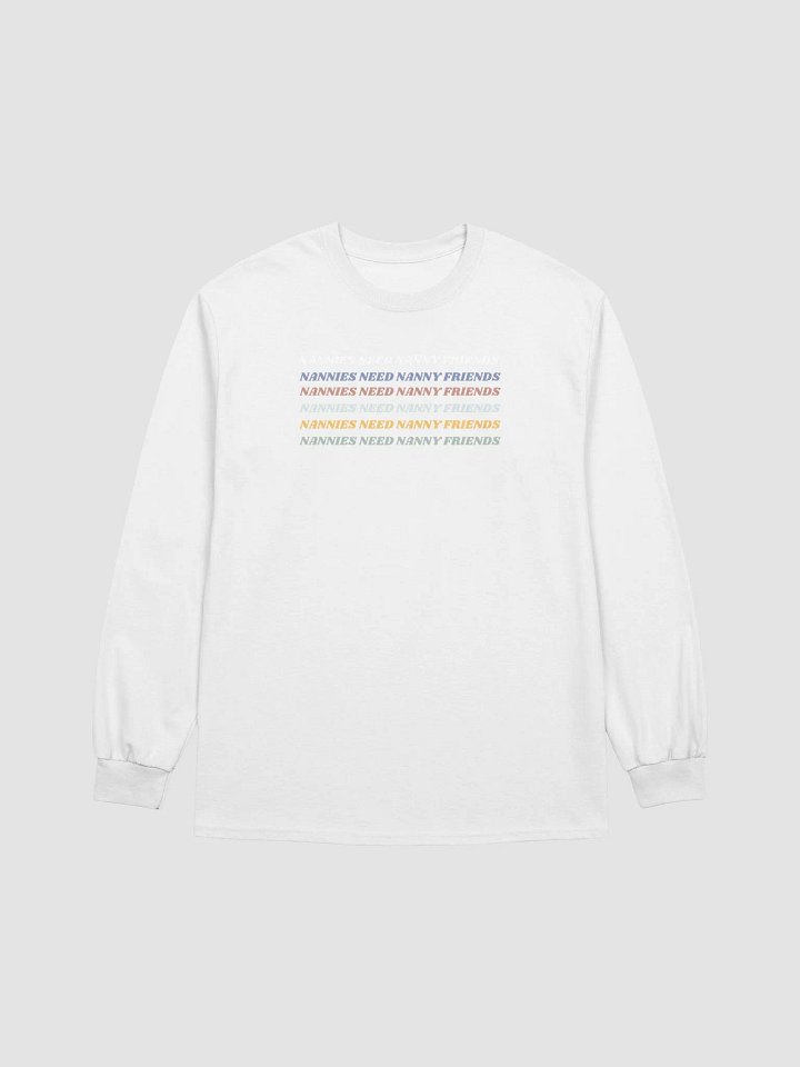 Nannies Need Nanny Friends Long Sleeve product image (1)