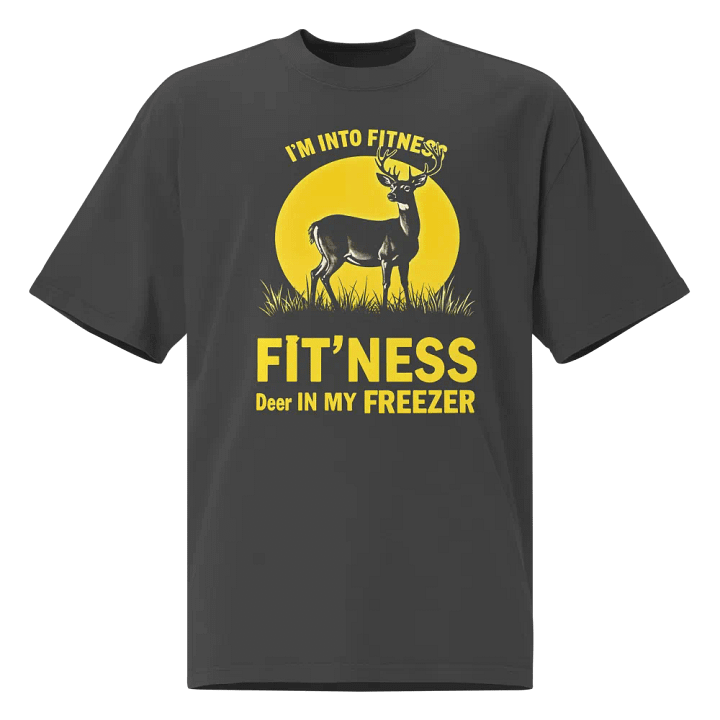 Funny I'm Into Fitness Fit'Ness Deer In My Freezer Oversized Tee product image (1)