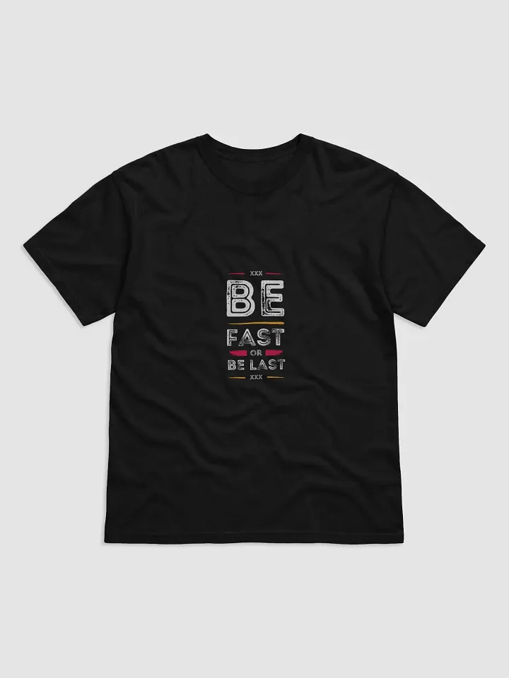 Be Fast or Be Last product image (1)