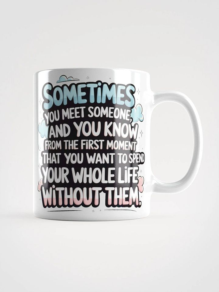 Whimsical Quote #Humorous Glossy White Mug product image (1)