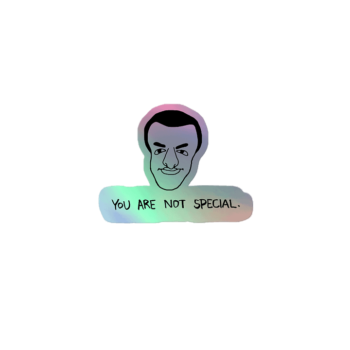 Not Special Holographic Sticker product image (1)