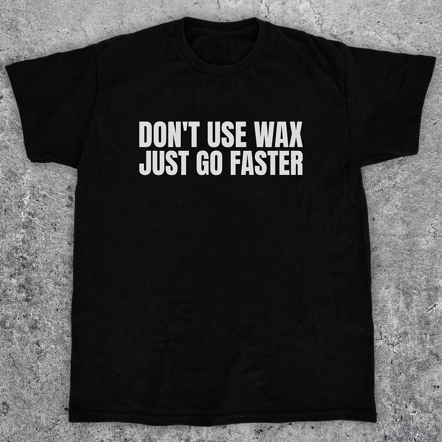 Don't use wax just go faster, Funny skateboarding t-shirt, unisex product image (1)