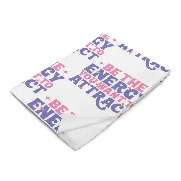 Be The Energy You Want To Attract Blanket product image (2)