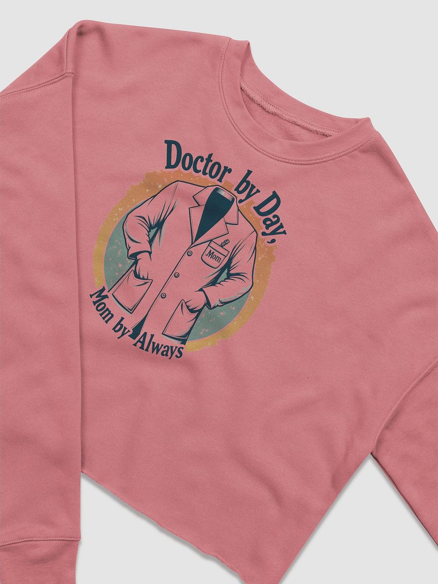 Mom by Always Doctor by Day Fleece Crop Sweatshirt product image (7)