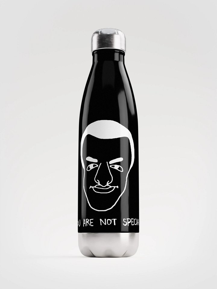 You are NOT Special - Stainless Steel Water Bottle BLACK product image (1)