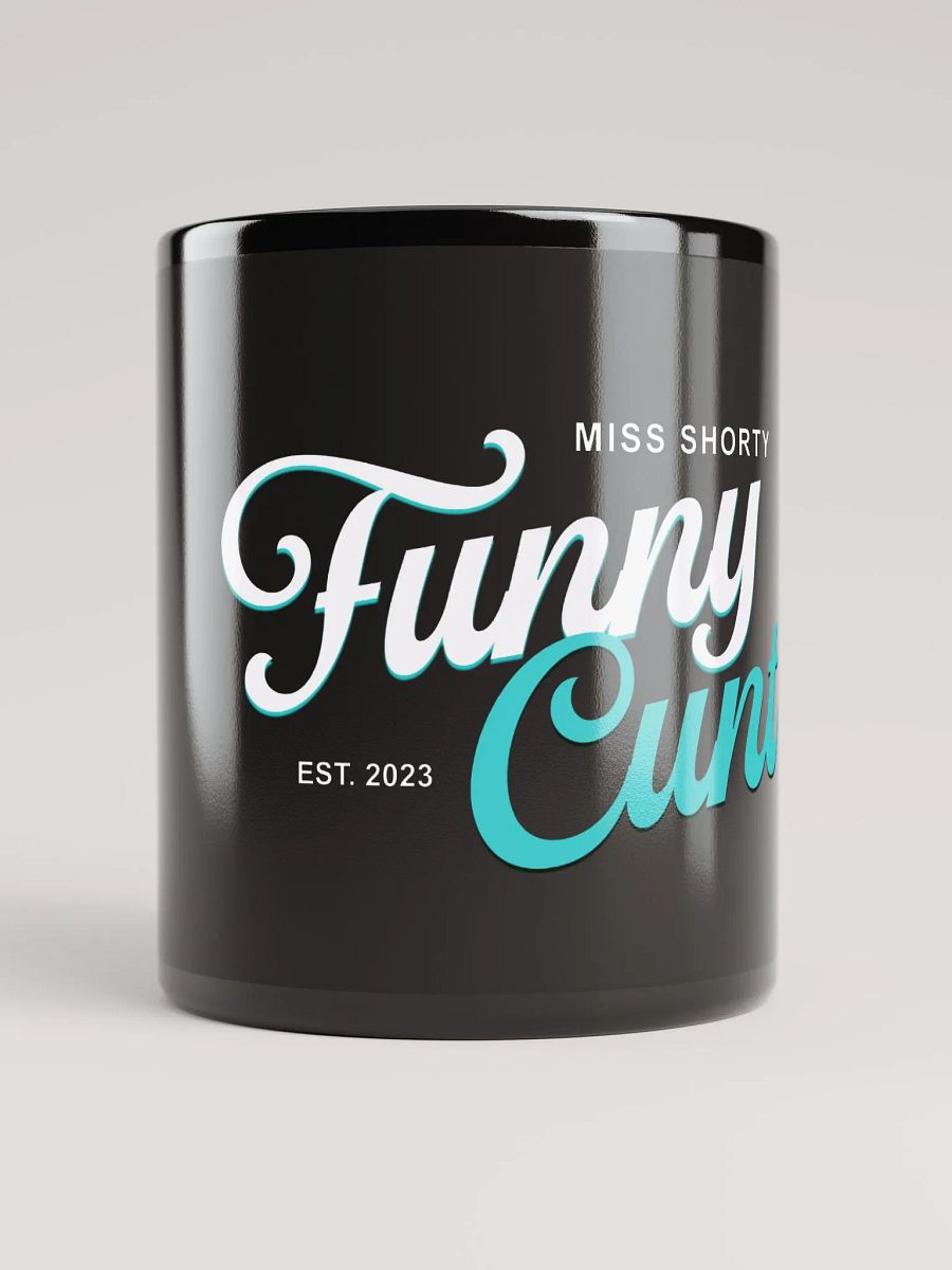 Miss Shorty Funny C!NT Est. 2023 Black Mug product image (9)