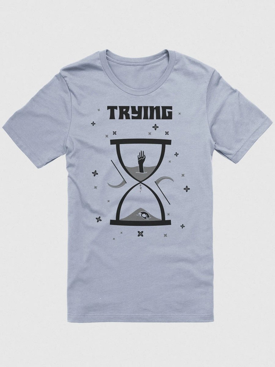 Trying Times supersoft unisex t-shirt product image (2)