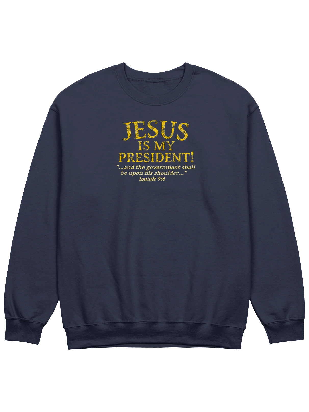 Jesus Is My President Sweatshirt product image (1)