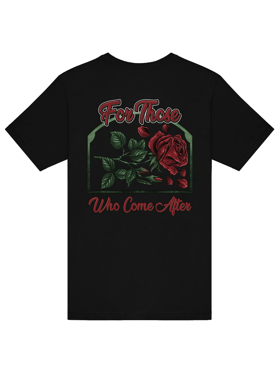 FOR THOSE WHO COME AFTER - T-SHIRT product image (34)