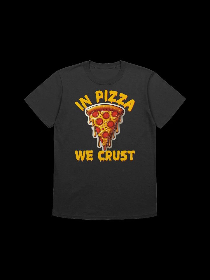 Food Lover-In Pizza We Crust-Funny Pizza Pun T-Shirt product image (5)