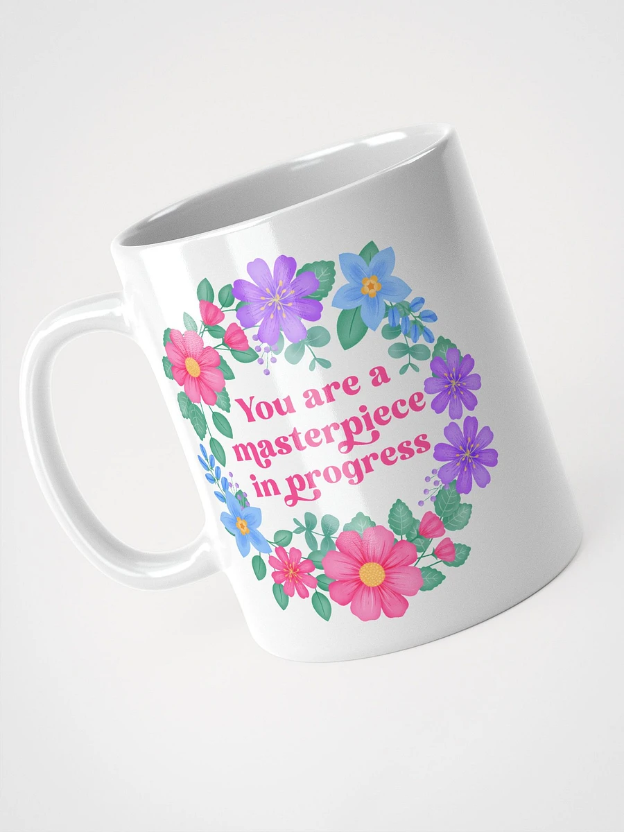 You are a masterpiece in progress - Motivational Mug product image (3)