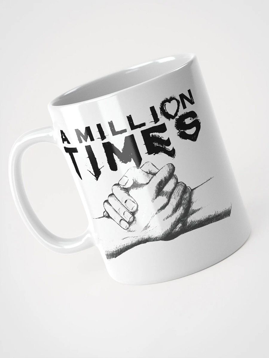 A Million Times Mug product image (6)