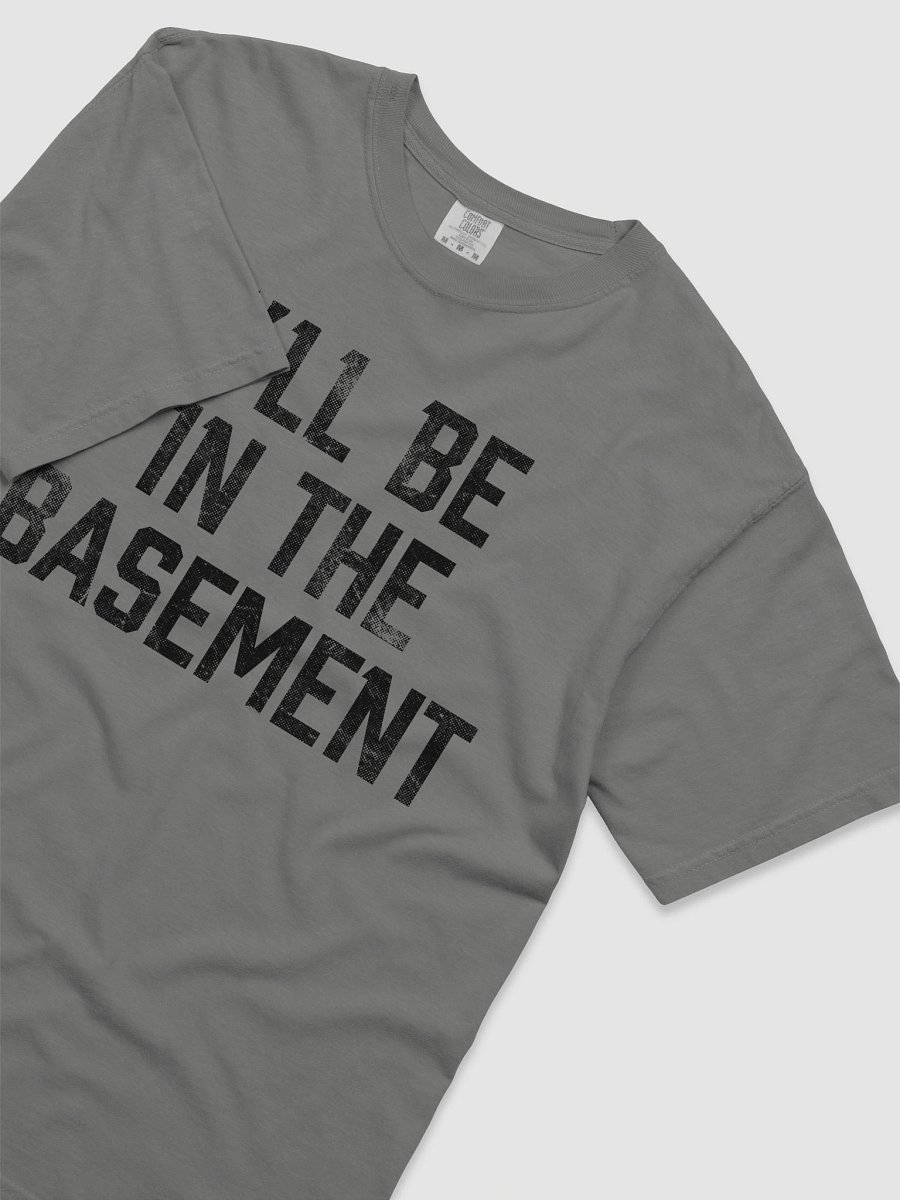 i'll be in the basement t shirt product image (5)