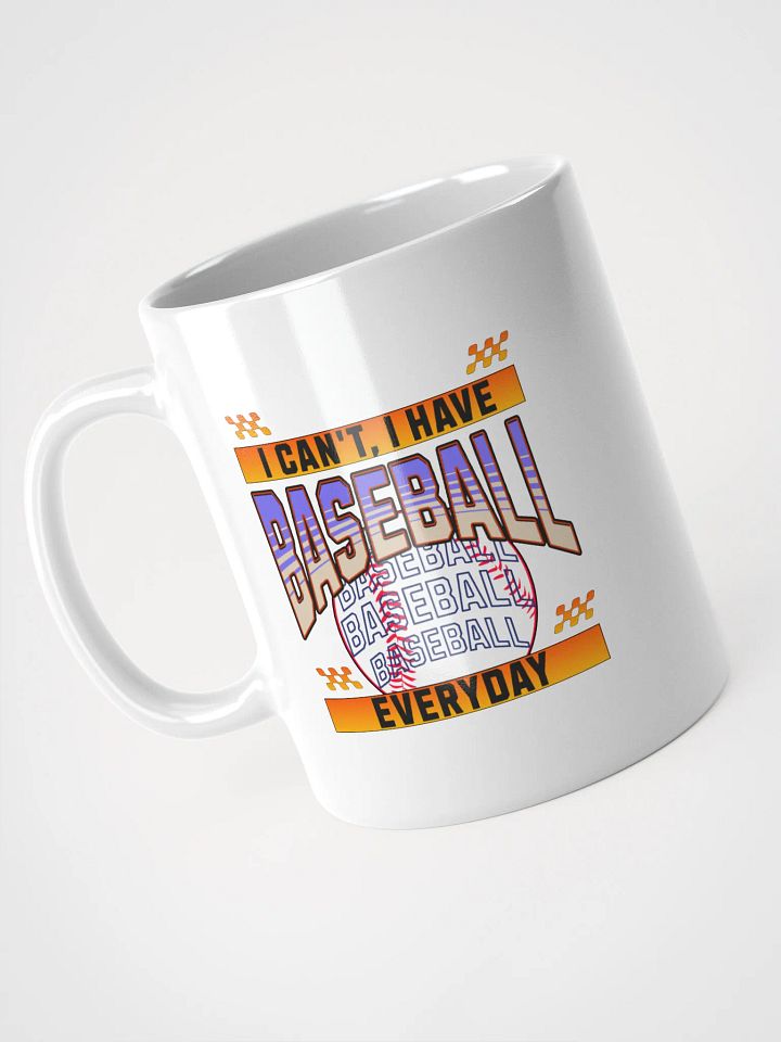 I Cant I Have Baseball Everyday Vibrant Mug product image (2)