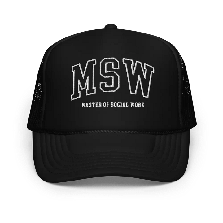Master of Social Work, MSW Graduation Gift for Social Worker, Social Work - Embroidered Trucker Hat Cap product image (1)