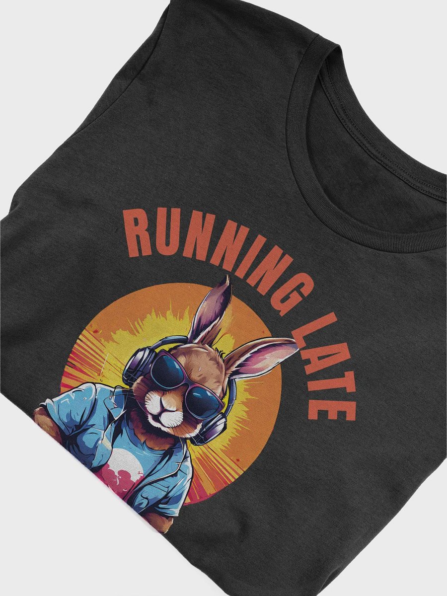 Running Late is My Cardio - Funny Cute Bunny Bella Canvas 3001 Super Soft T-Shirt product image (6)