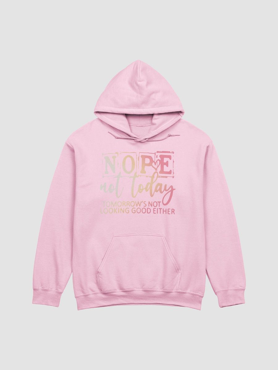 Nope Not Today Gradient Hoodie product image (1)