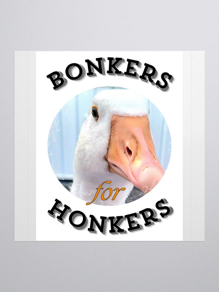 Bonkers For Honkers Sticker product image (2)