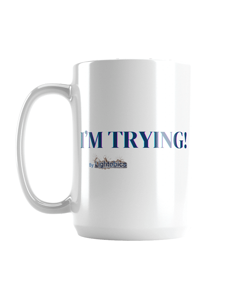 I'M TRYING! Mug product image (1)