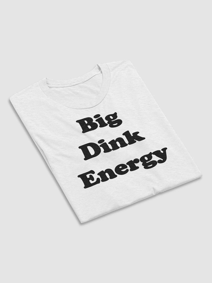 Big Dink Energy Tee product image (6)