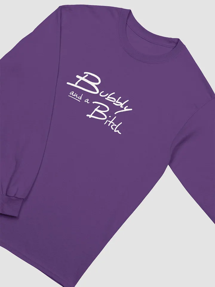Bubbly and a B*tch (white design) printed cotton long sleeve product image (1)