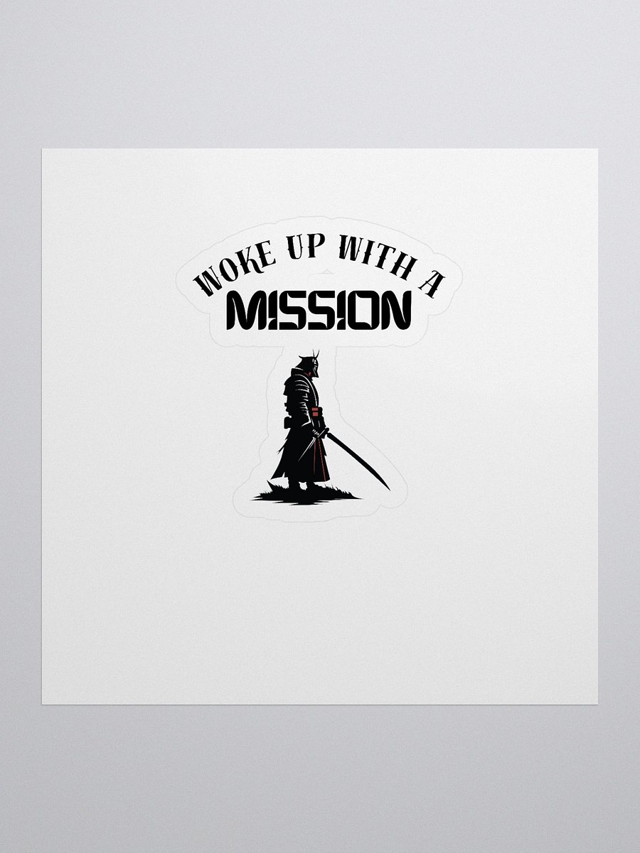 Woke Up With Mission - Samurai - Sticker product image (1)