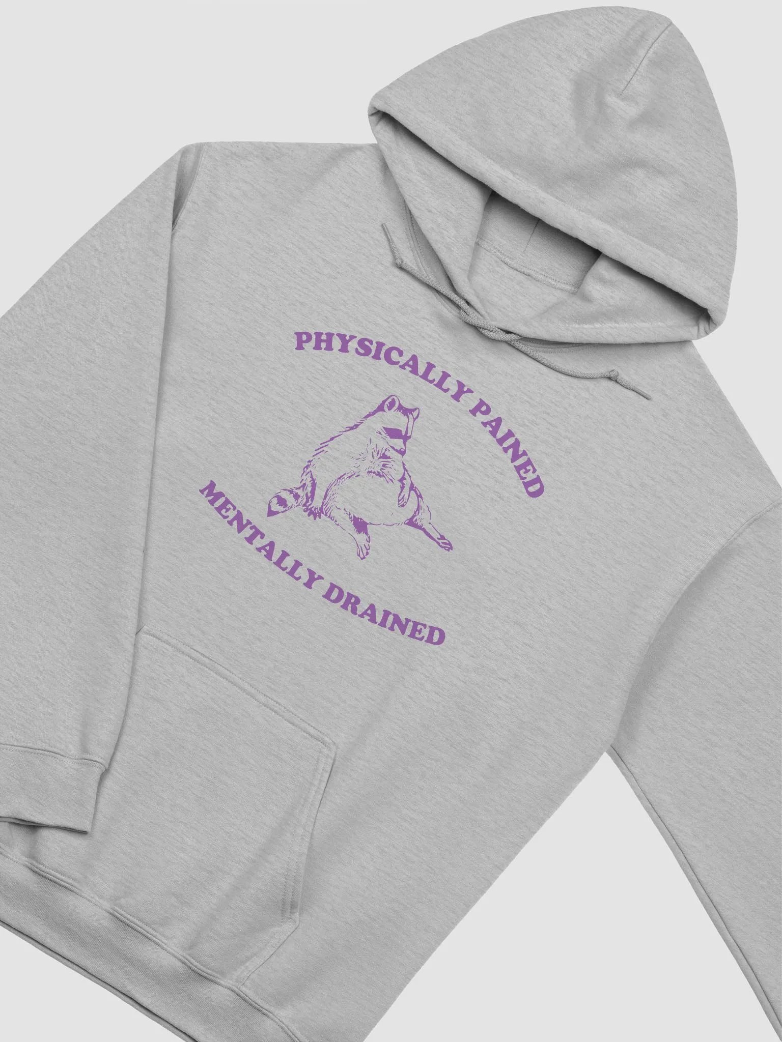 Physically pained mentally drained Hoodie product image (2)