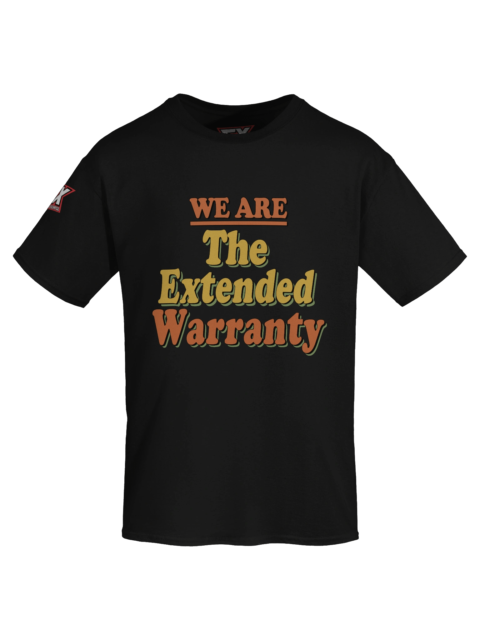 We Are Extended Warranty T-Shirt product image (7)