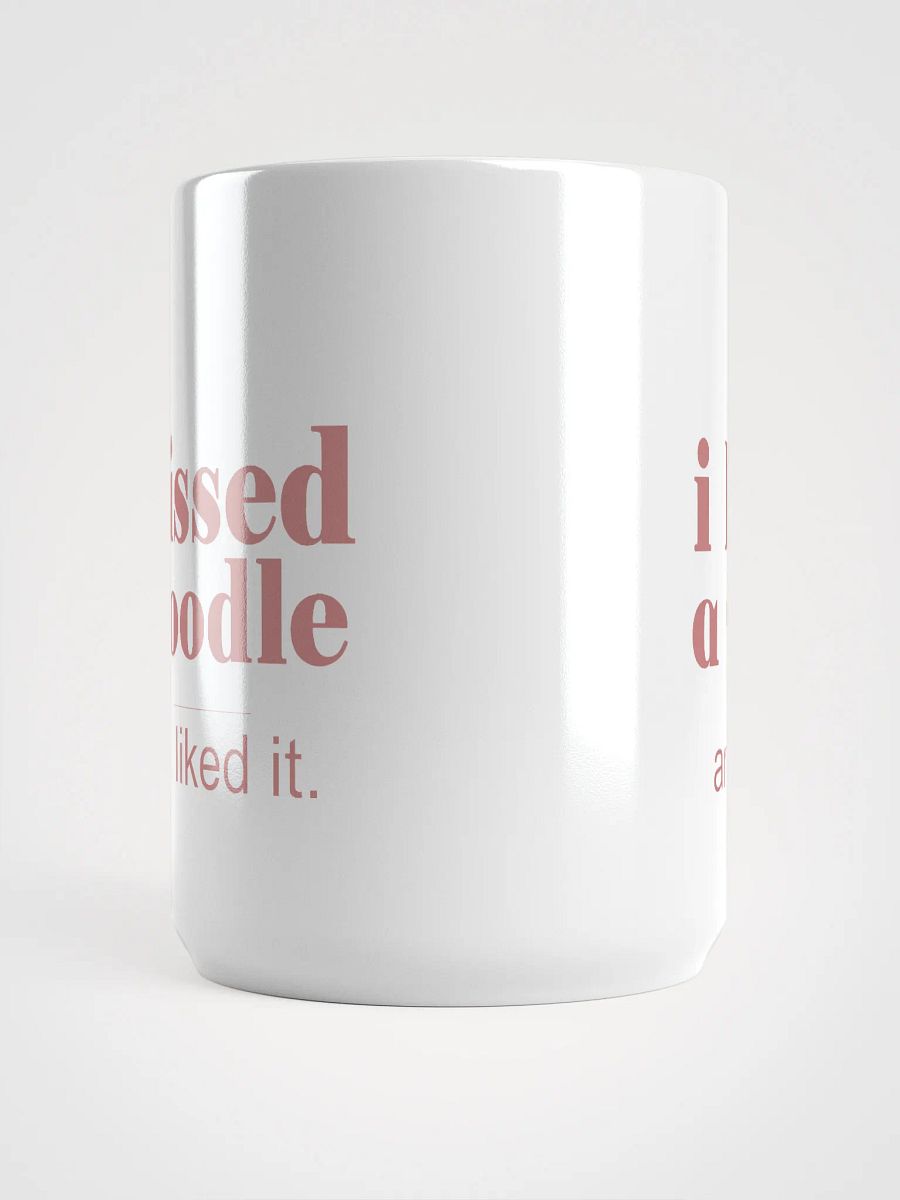 I kissed a poodle - mug product image (5)