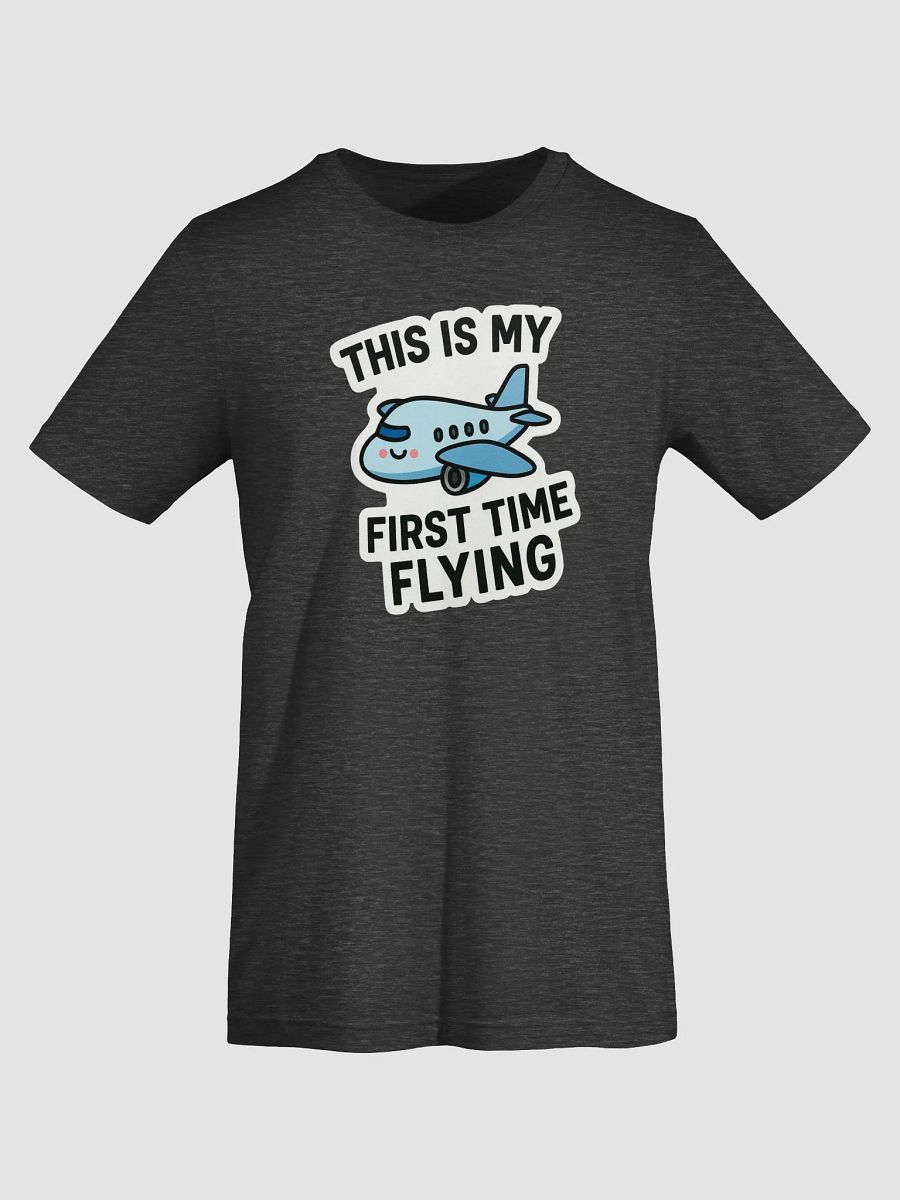 This is My First Time Flying Adventure T-Shirt product image (3)