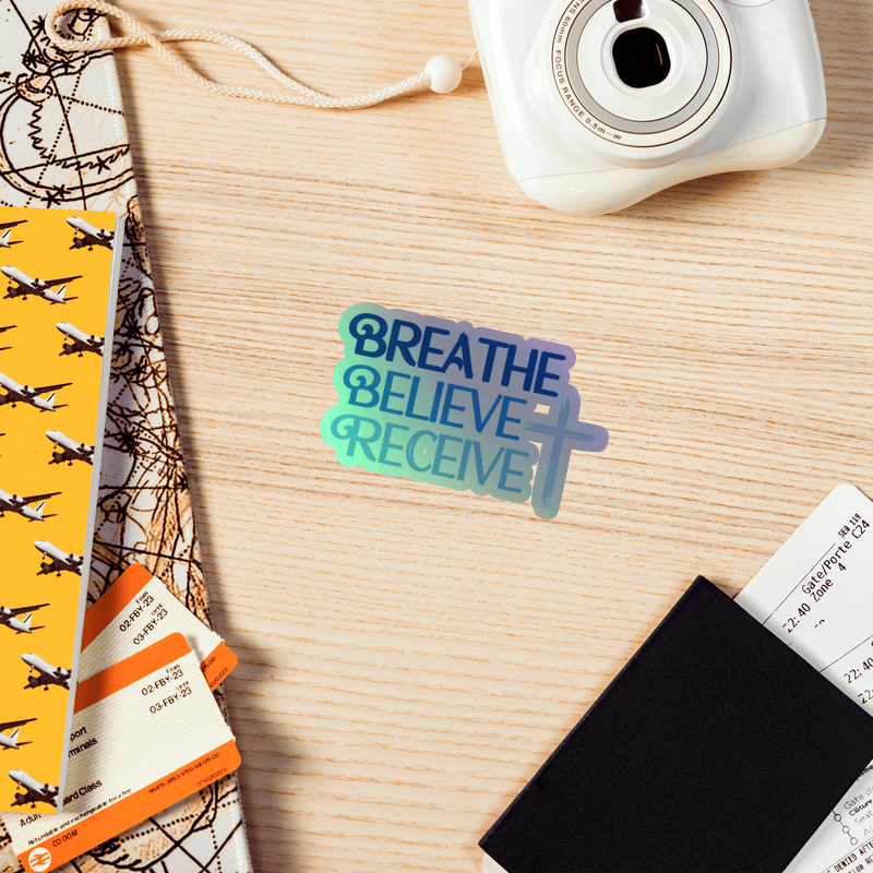 Breathe Believe Receive Kiss-Cut Holographic Sticker, Inspirational Motivational, Self-Affirmation, Positive Vibes, Gift Idea product image (2)