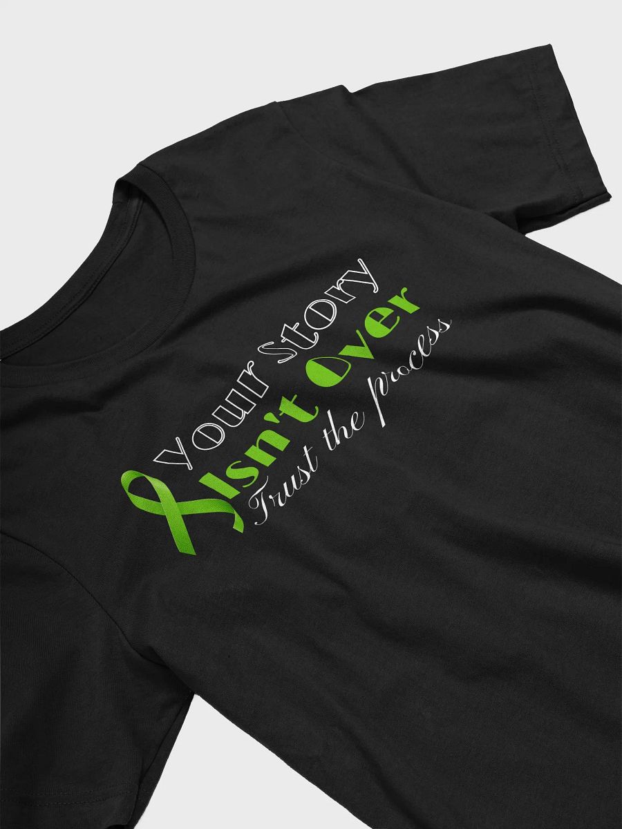 Your Story Isn`t Over, Trust the Process T-shirt product image (8)