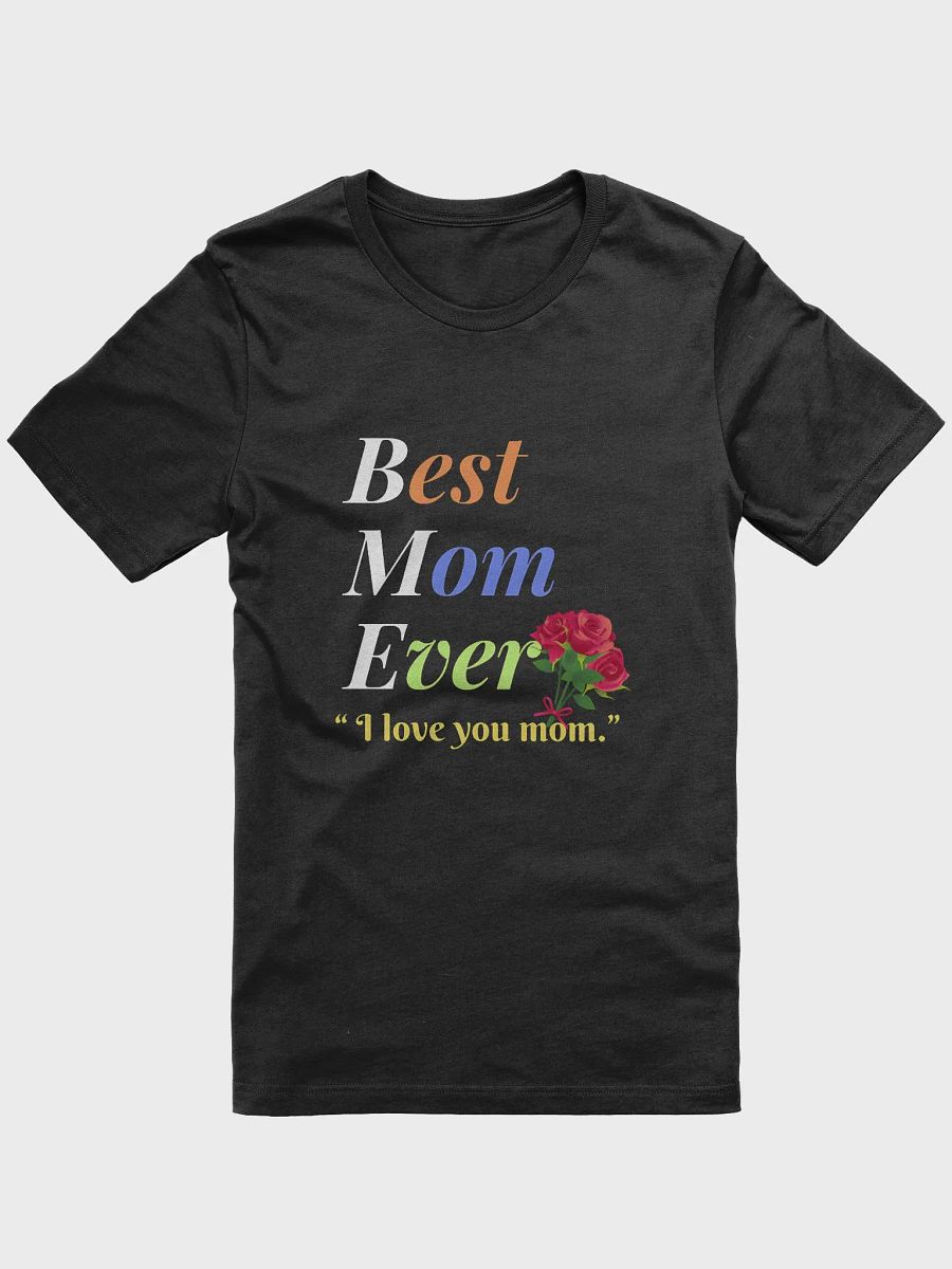 Best Mom Ever Supersoft T-Shirt product image (1)