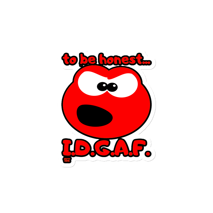 TO BE HONEST... I.D.G.A.F. product image (2)