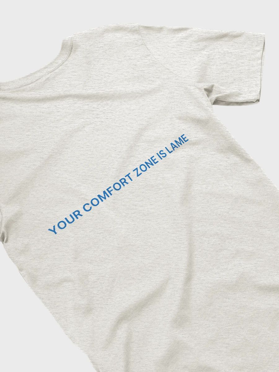 Your Comfort Zone is Lame product image (4)