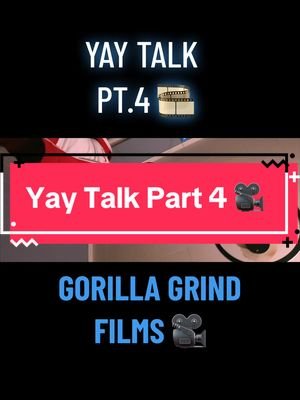 YAY TALK PART 4🎥   #musicvideocinematography #videographerslife #gorillagrindfilms #fyp  