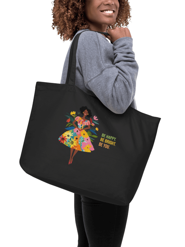 "Be Happy, Be Bright, Be You" Organic Black Tote Bag product image (3)