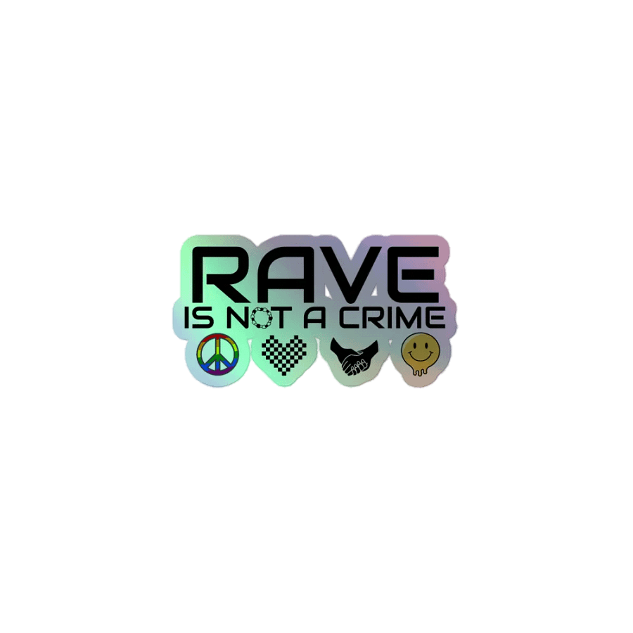RAVE is Not a Crime Holographic Vinyl Kiss-Cut Sticker product image (1)
