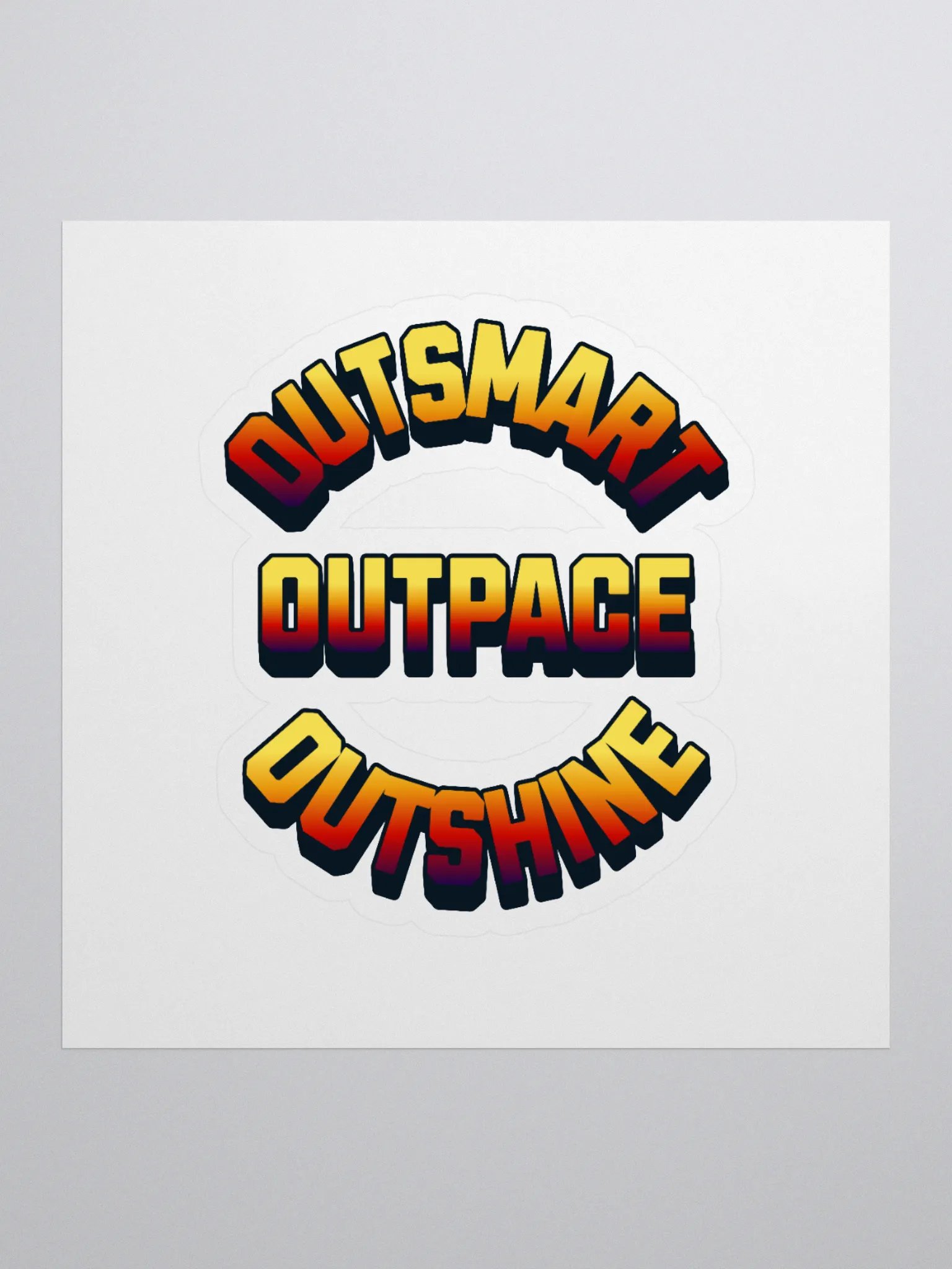Outsmart, Outpace, Outshine Inspirational Sticker product image (1)