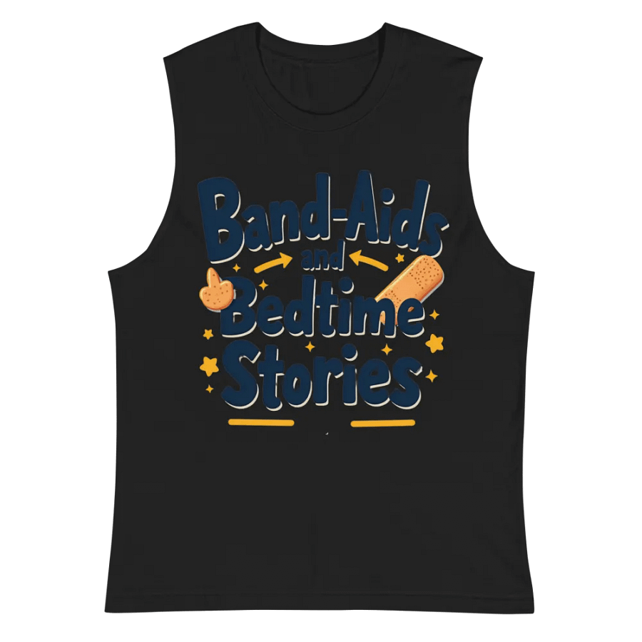 Band-Aids and Bedtime Stories Muscle Tank product image (3)