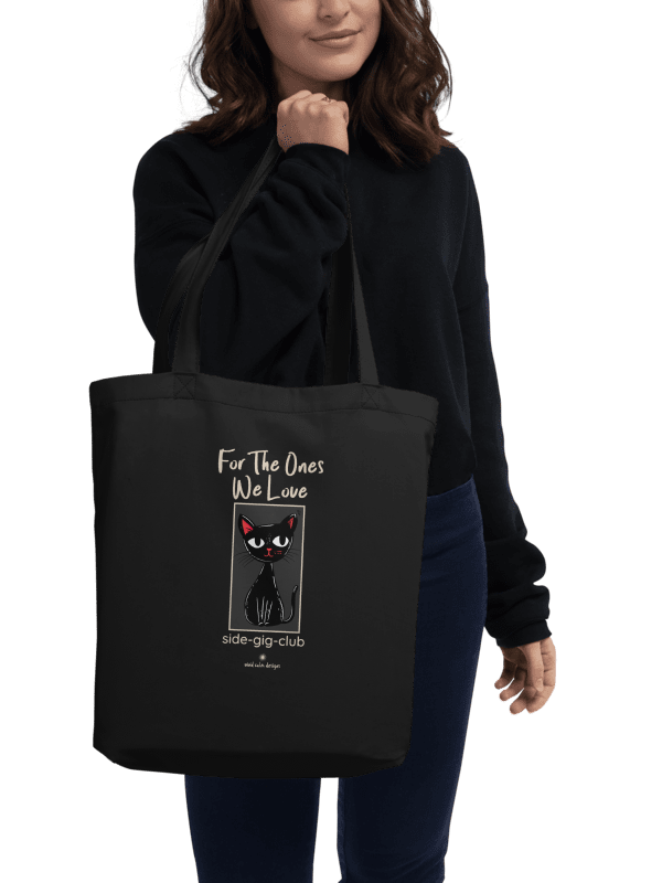 For The Ones We Love - Black Cat – Side-Gig Club Edition Tote Bag product image (2)