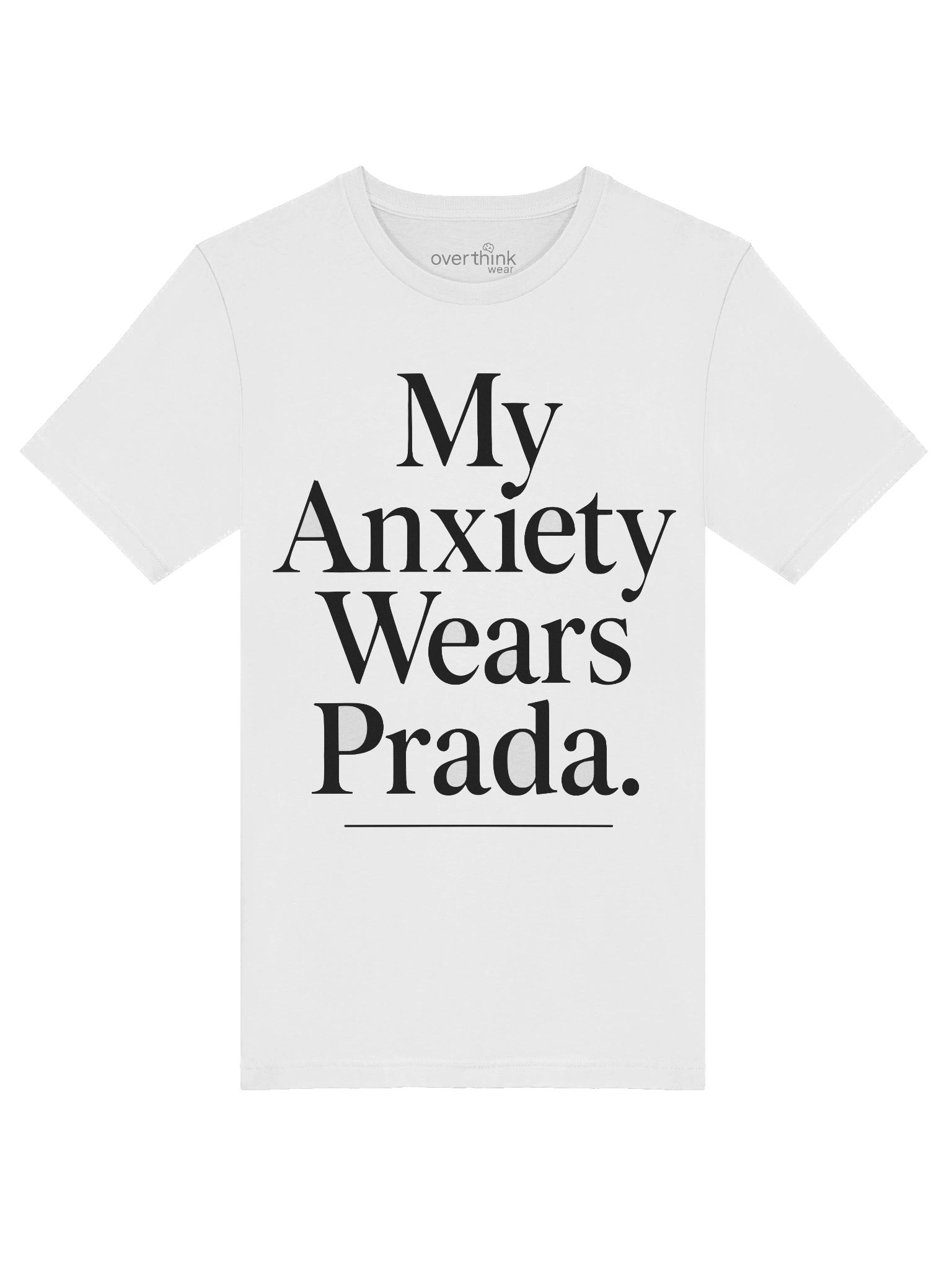My Anxiety Wears Prada T-Shirt | Funny Overthink Wear Statement Tee product image (5)