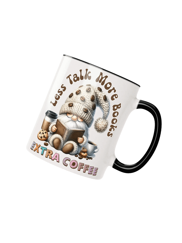 Cozy Gnome Less Talk More Books Extra Coffee Ceramic Mug product image (16)