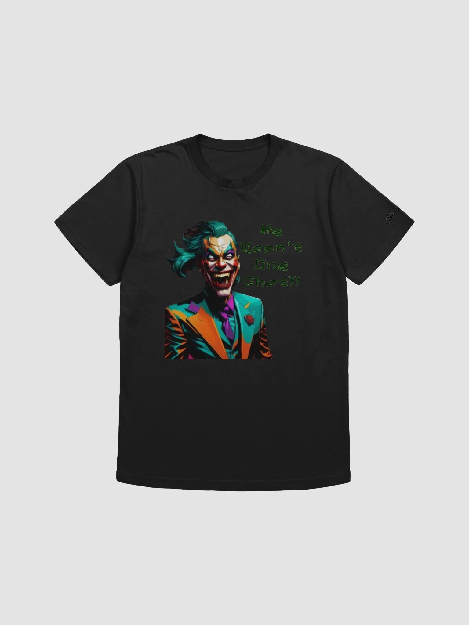 Raging HE WASN'T ONE SHOT!! Tee Shirt product image (3)