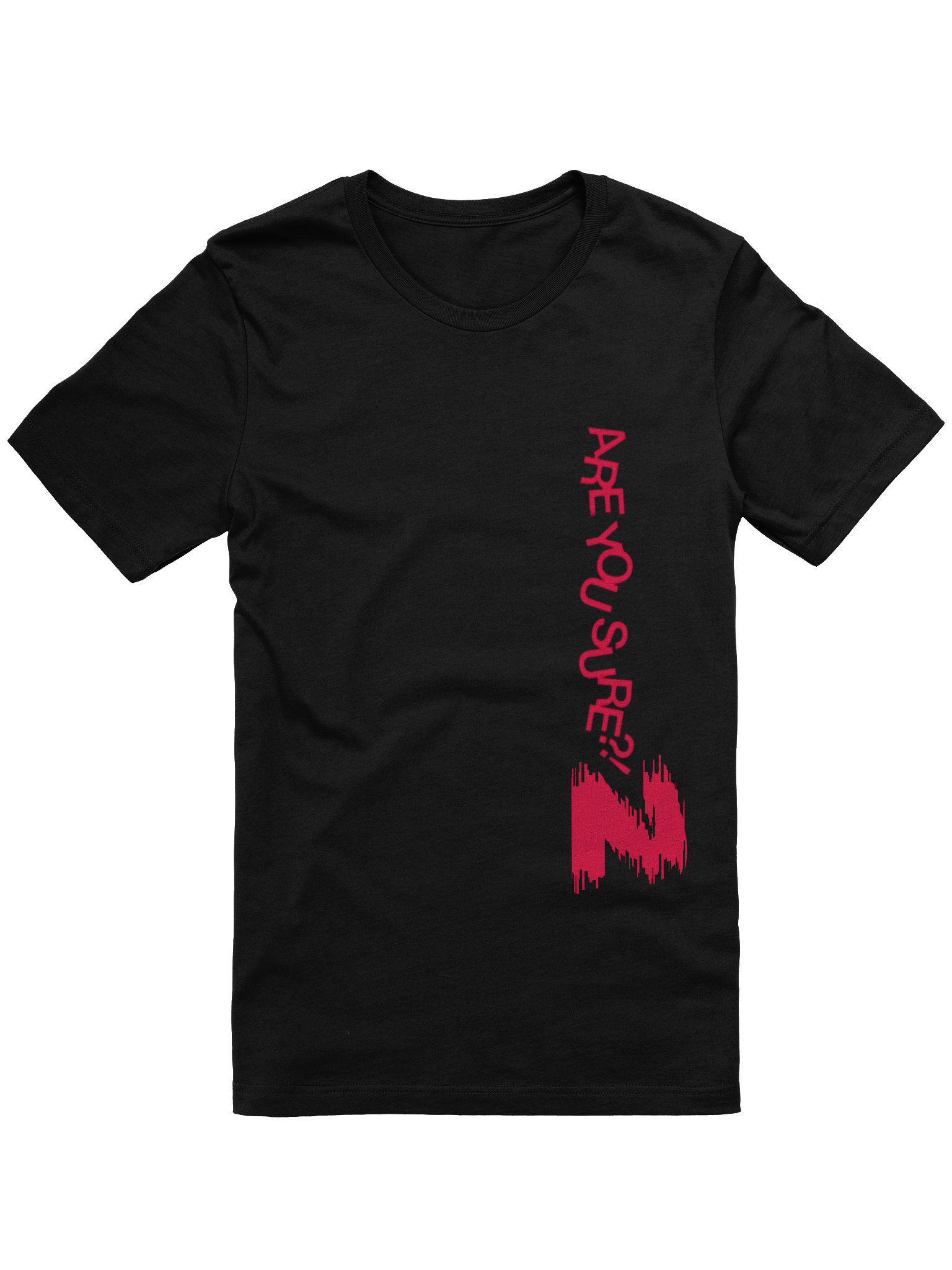 Are You Sure Statement Unisex Tee product image (2)