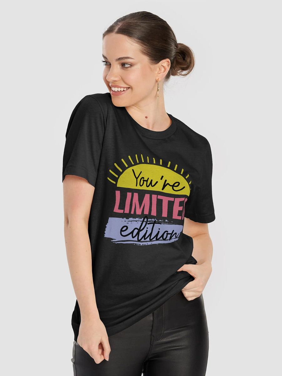 You're Limited Edition T-Shirt product image (8)